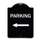 Signmission Parking Left Arrow Heavy-Gauge Aluminum Architectural Sign, 24" x 18", BW-1824-23365 A-DES-BW-1824-23365 - alternate 1